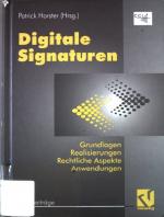 Digitale Signaturen : Grundlagen, Realisierungen, rechtliche Aspekte, Anwendungen. DUD-Fachbeiträge