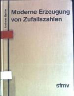 Moderne Erzeugung von Zufallszahlen. Informatik und Operations-Research, Band 5.