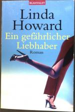 Linda Howard: Ein gefährlicher Liebhaber
