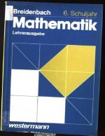 Mathematik;  Schuljahr 6. / Lehrerausg.