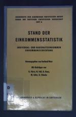 Stand der Einkommensstatistik, Individual- und Haushaltseinkommen, Einkommensschichtung. Allgemeines Statistisches Archiv ; H. 6