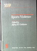 Sports violence. Springer series in social psychology