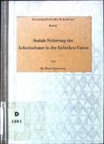 Soziale Sicherung der Arbeitnehmer in der Indischen Union. Sozialpolitische Schriften ; H. 27