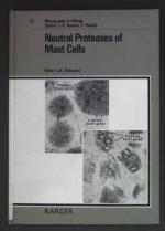 Neutral Proteases of Mast Cells. Monographs on Allergy: Vol. 27.