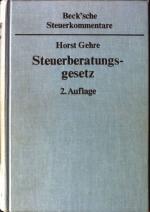 Steuerberatungsgesetz : mit Durchführungsverordnungen ; Kommentar. Beck'sche Steuerkommentare