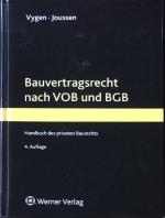 Bauvertragsrecht nach VOB und BGB : Handbuch des privaten Baurechts.