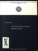 Zur physiopathologischen Grenze im Sport. Universität Wien: Dissertationen der Universität Wien ; Bd. 26