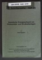 Kumulierter Energieaufwand von Photovoltaik- und Windkraftanlagen. Lehrstuhl für Energiewirtschaft und Kraftwerkstechnik: IfE-Schriftenreihe ; H. 25