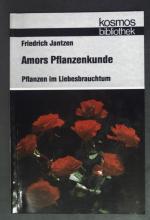 Friedrich Jantzen: Amors Pflanzenkunde :