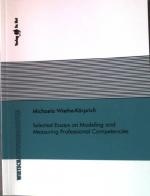 Selected Essays on Modeling and Measuring Professional Competencies. Wirtschaftswissenschaften