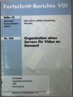 Organisation eines Servers für Video on demand. Fortschritt-Berichte VDI / Reihe 10, Informatik, Kommunikation ; Nr. 548