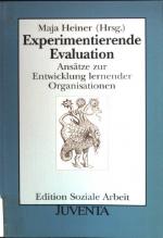 Maja Heiner: Experimentierende Evaluatio
