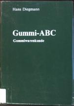 Gummi-ABC: Gummiwarenkunde