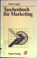 Taschenbuch für Marketing : Grundlagen - Instrumente - Strategien. Taschenbücher für die Wirtschaft ; Bd. 49