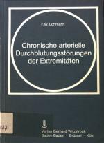 Chronische arterielle Durchblutungsstörungen der Extremitäten.