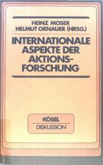 Internationale Aspekte der Aktionsforschung. Kösel-Diskussion