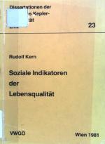 Soziale Indikatoren der Lebensqualität. Dissertationen der Johannes-Kepler-Universität Linz ; 23