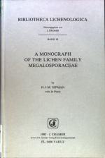 Monograph of the Lichen Family Megalospraceae; Bibliotheca Lichenologica; Band 18