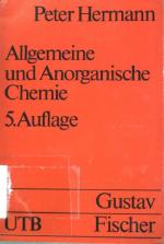 Allgemeine und anorganische Chemie: Einführung für Biologen, Mediziner und Pharmazeuten. (Nr. 1503) UTB