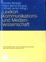 Bentele, Günter, Hans-Bernd Brosius und Bentele, Günter, Hans-Bernd Brosius und