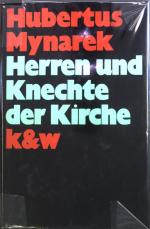Hubertus Mynarek: Herren und Knechte der