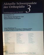 Aktuelle Schwerpunkte der Orthopädie; Teil: 3.