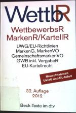 Wettbewerbsrecht, Markenrecht und Kartellrecht : Textausgabe (Nr. 5009) Beck-Texte im dtv