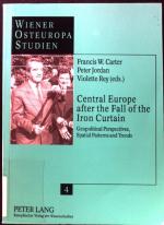 Central Europe after the fall of the iron curtain : geopolitical perspectives, spatial patterns, and trends. Wiener Osteuropa-Studien ; Bd. 4