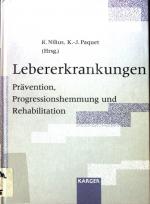 Lebererkrankungen : Prävention, Progressionshemmung und Rehabilitation ; 69 Tabellen. IX. Colloquium Hepatologicum Saxofranconiense, Bad Kissingen, 21./22. Oktober 1994.