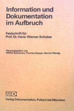 Information und Dokumentation im Aufbruch : Festschrift f. Hans-Werner Schober.