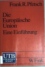 Pfetsch, Frank R.: Die Europäische Union