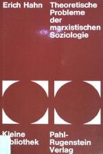 Theoretische Probleme der marxistischen Soziologie. Kleine Bibliothek ; (Nr  50)