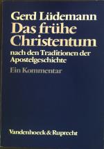 Gerd Lüdemann: Das frühe Christentum nac
