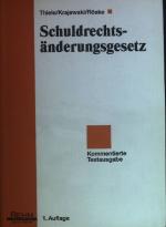 Schuldrechtsänderungsgesetz : kommentierte Textausgabe.