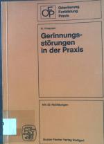 Gerinnungsstörungen in der Praxis: Labordiagnostik, Klinik, Therapie. Orientierung, Fortbildung, Praxis Band 2.