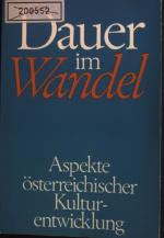 Dauer im Wandel : Aspekte österr. Kulturentwicklung. Wort und Wahrheit