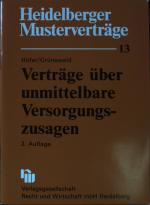 Verträge über unmittelbare Versorgungszusagen. Heidelberger Musterverträge ; H. 13.