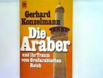 Gerhard Konzelmann: Die Araber und ihr T