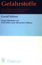 Gefahrstoffe : ein Leitfaden für Pharmazeuten und Naturwissenschaftler. Unter Mitarb. von Axel Hahn und Alexandra Vollmer