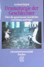 Dramaturgie der Geschlechter : über die gemeinsame Geschichte von Drama und Oper. Nr.  12513 : Literaturwissenschaft