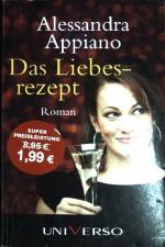 Alessandra Appiano: Das Liebesrezept. (N