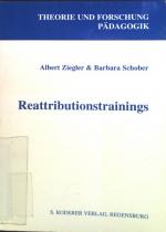 Reattributionstrainings. Theorie und Forschung / Pädagogik. Bd. 43.