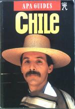 Tony Perrottet: Chile. APA-Guides