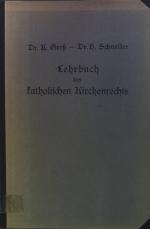 Lehrbuch des katholischen Kirchenrechts mit besonderer Berücksichtigung der partikulären Gestaltung desselben in Österreich.