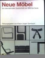 Klaus-Jürgen Sembach: Neue Möbel.Ein int