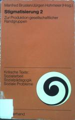 Stigmatisierung 2. Kritische Texte Sozialarbeit, Sozialpädagogik, soziale Probleme