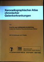 Xeroradiographischer Atlas chronischer Gelenkerkrankungen.