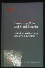 Personality, Roles, and Social Behavior. Springer Series in Social Psychology.