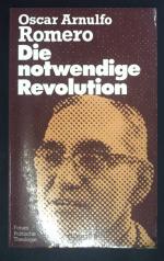 Die notwendige Revolution. Gesellschaft und Theologie / Forum Politische Theologie ; Nr. 5