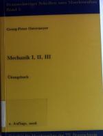 Mechanik I, II, III Übungsbuch Braunschweiger Schriften zum Maschinenbau ; Bd. 3